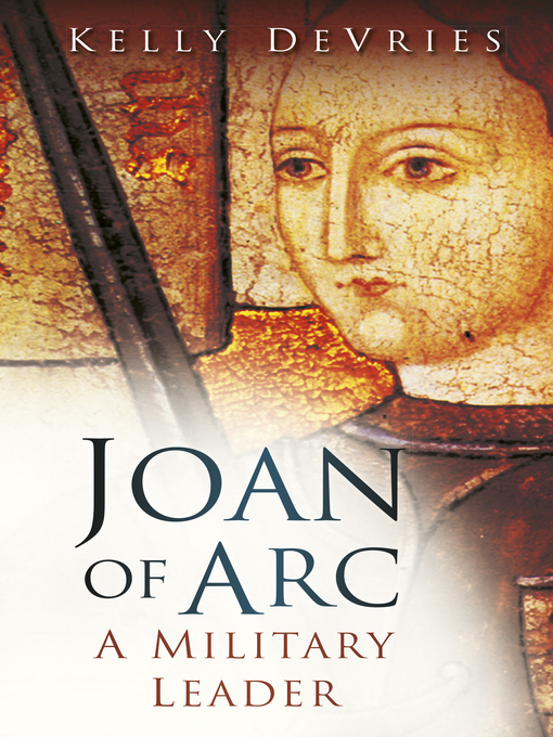 Title details for Joan of Arc by Kelly Devries - Available